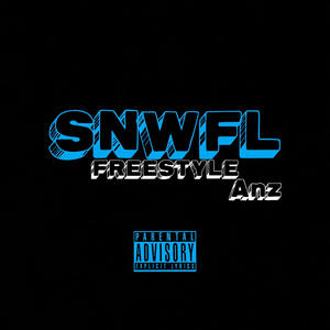 SNWFL Freestyle (Explicit)