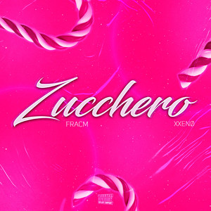 Zucchero (Explicit)