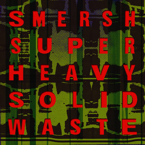 Super Heavy Solid Waste