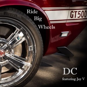 Ride Big Wheels (feat. Jay V)