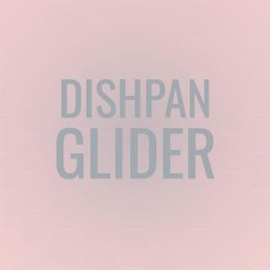 Dishpan Glider