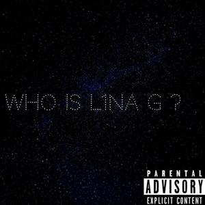 Who Is Lina G?