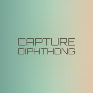 Capture Diphthong