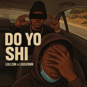 Do Yo Shii (feat. lullsin) (Explicit)