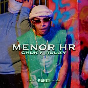 Chuky rulay (feat. Menor HR)