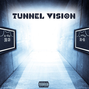 Tunnel Vision (Explicit)