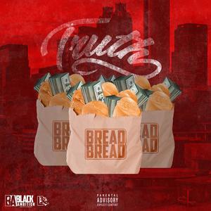 Bread Bread (Explicit)