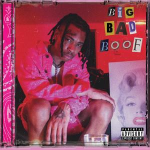 BIGBADBOOF (Explicit)