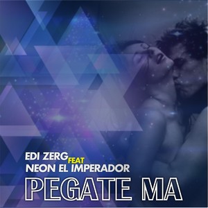 Pegate Ma(feat. Neon el Imperador)