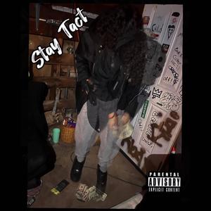Stay Tact (feat. ruuboyy) (Explicit)