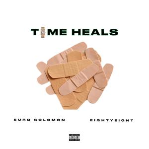 Time Heals (feat. EightyEight) (Explicit)
