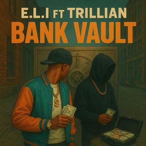 bank vault (feat. Tri11ian) (Explicit)