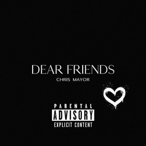 Dear Friends (Explicit)