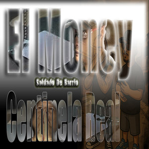 El Money soldado de barrio Centinela Real