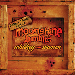 Whiskey and Women Deluxe Shiner Edition