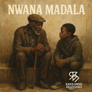 Nwana Madala (Explicit)
