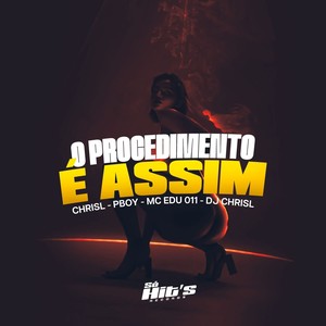 O Procedimento é Assim (Explicit)