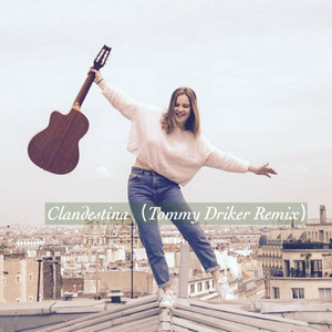 Clandestina (Tommy Driker Remix)