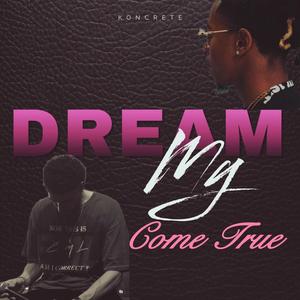 My Dream Come True (feat. EML)