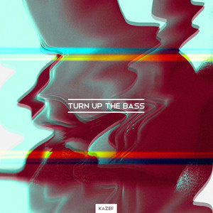 Turn up the Bass