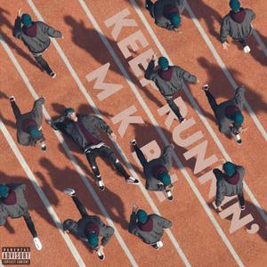Keep Runnin' (Explicit)