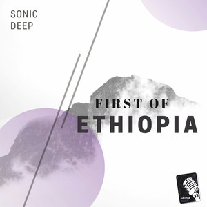 FIRST OF ETHIOPIA