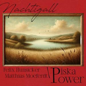 Piska Power - Nachtigall (feat. Piska Power, Matthias Moeferdt & Felix Hunsicker)