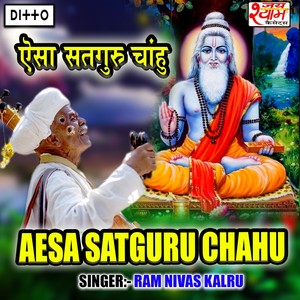 Aesa Satguru Chahu