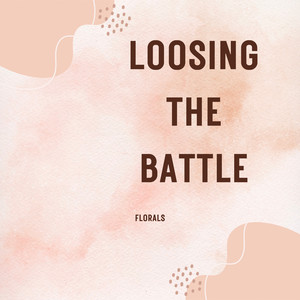 Loosing the battle