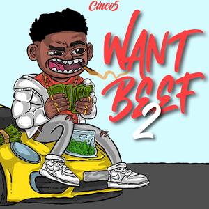 Want Beef 2 (Explicit)