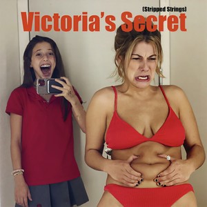 Victoria's Secret (Stripped Strings|Explicit)