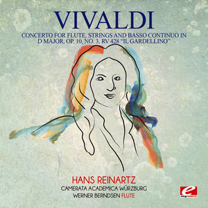 Vivaldi: Concerto for Flute, Strings and Basso Continuo in D Major, Op. 10, No. 3, RV 428 "Il Gardellino" (Digitally Remastered)