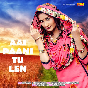 Aai Paani Tu Len - Single