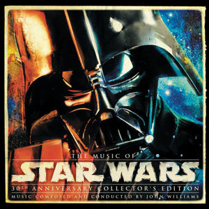 The Music of Star Wars (30th Anniversary Collector's Edition) (星球大战 电影原声带（30周年珍藏版）)