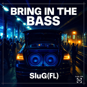Bring In The Bass (Original Mix|Explicit)
