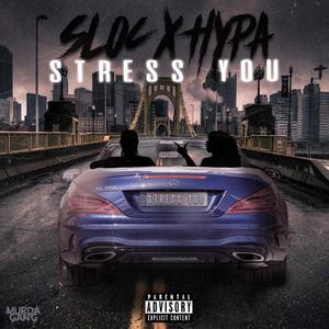 Stress You (Explicit)