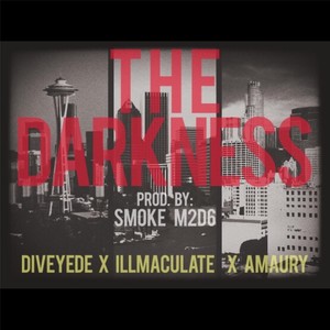 The Darkness (feat. Amaury & Illmaculate)