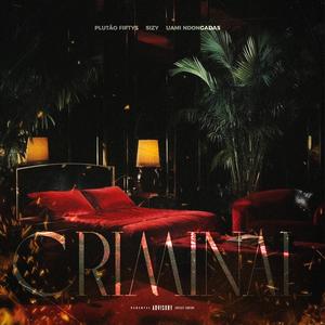 Criminal (feat. SIZY & Uami Ndongadas) (Explicit)