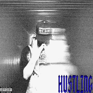 Hustling (Explicit)
