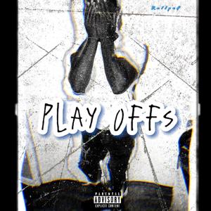 Playoffs (Explicit)