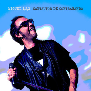 Cantautor de Contrabando (Explicit)