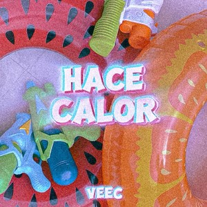 HACE CALOR