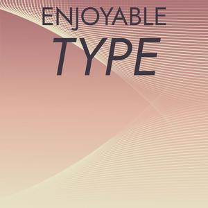 Enjoyable Type