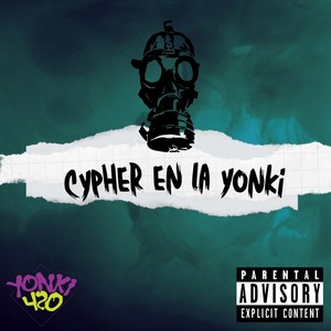 Cypher en la Yonki (Explicit)