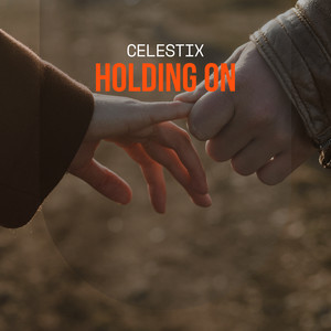 Holding On