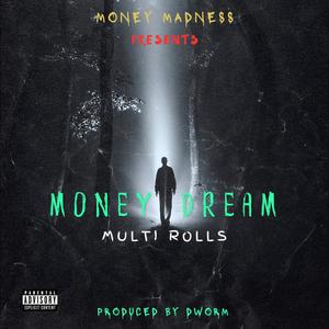 MONEY DREAM