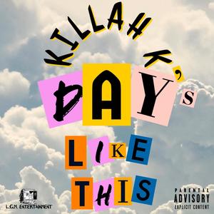 Day's Like This (Explicit)