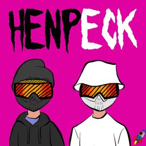 Henpeck (Explicit)