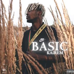 BASIC (feat. KAiREM) [Explicit]