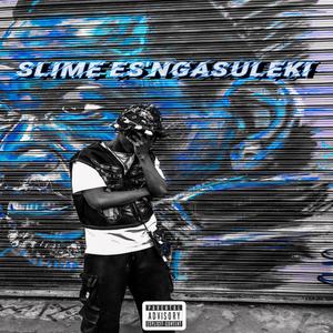 Slime Es'ngasuleki (Explicit)